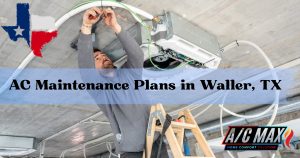 ac maintenance plans in waller