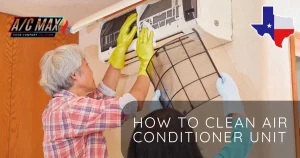 How to Clean Air Conditioner Unit