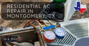Residential AC Repair in Montgomery, TX